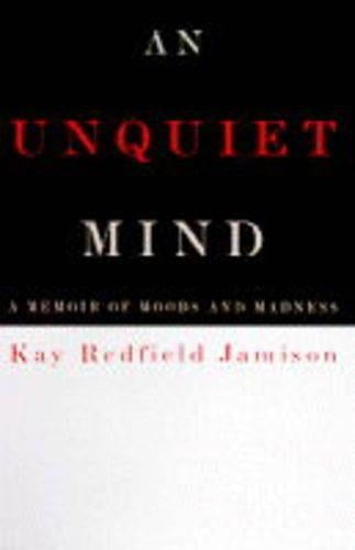 An Unquiet Mind