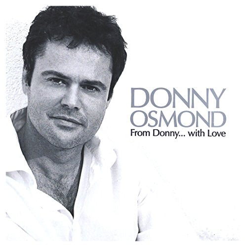 Donny Osmond - From Donny...With Love
