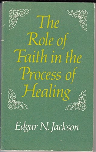 Role of Faith in the Process of Healing