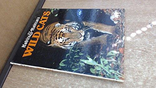 Wild Cats:Habits And Habitats