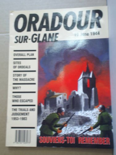 Oradour-sur-Glane : 10 juin 1944