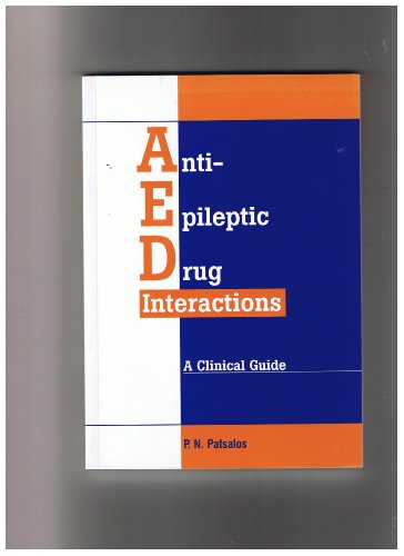 Anti-Epileptic Drug Interactions: A Clinical Guide