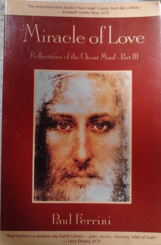 Miracle of Love: Reflections of the Christ Mind- Part III