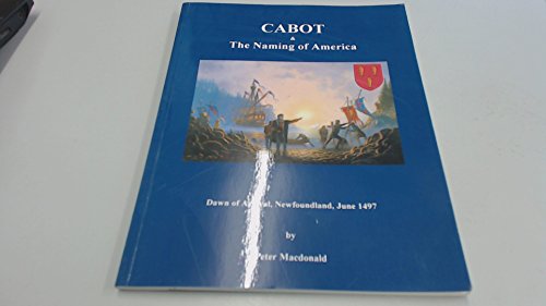 Cabot And The Naming Of America: Dawn Of Arrival, Newfoundland, June 1497