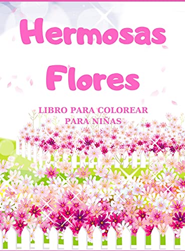 Hermosas Flores LIBRO PARA COLOREAR PARA NINAS