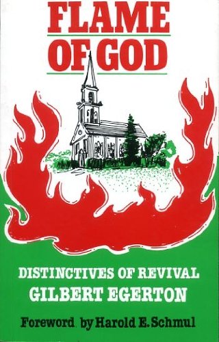 FLAME OF GOD Distinctives of revival