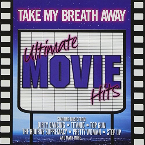 Take My Breath Away Ultimate Movie Hits Music at World of Books GB
