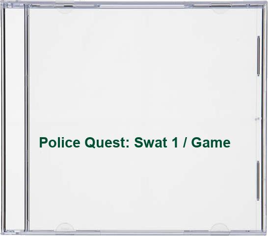 Police Quest: Swat 1 / Game