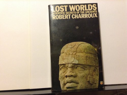 Lost Worlds - Scientific Secrets of the Ancients