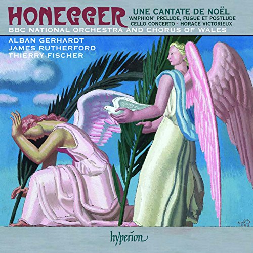 Thierry Fischer - Honegger: Une Cantate de Noel, Cello Concerto & other orchestral works
