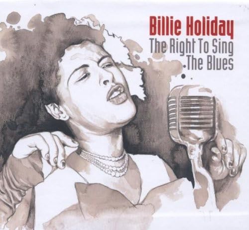 The Right To Sing The Blues