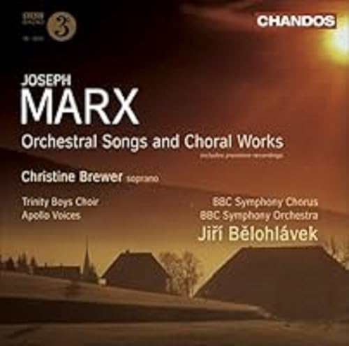 MARX: ORCH SONGS & CHORAL