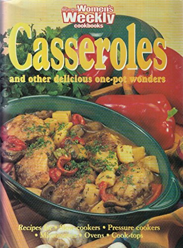 Casseroles and One Pot Wonders