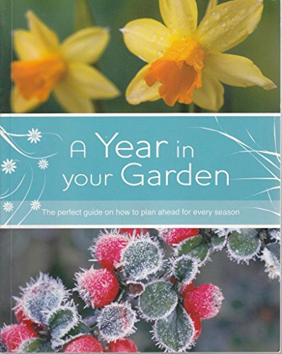 A Year in Your Garden