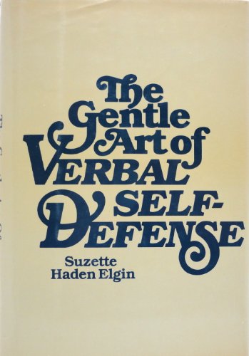 The Gentle Art of Verbal Self-defence