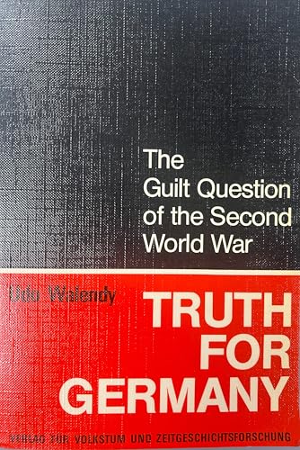 Truth for Germany: How the Second World War Began
