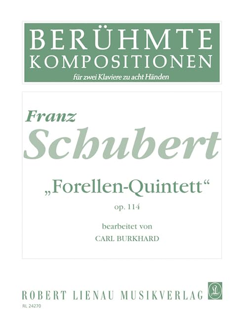 Le Quintette de la truite: op. 114. 2 pianos 8-händig.