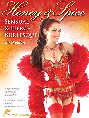 Honey & Spice: Sensual and Fierce Burlesque, with Jo Weldon: Burlesque classes, Burlesque dancing instruction, Feather boa dance how-to