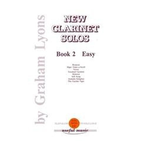 Graham Lyons: New Clarinet Solos Book 2: Clarinet: Instrumental Album
