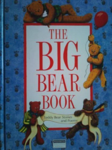 The Big Bear Book: Teddy Bear Stories and Poems
