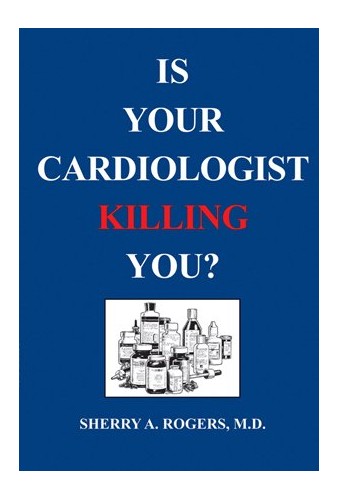 Is Your Cardiologist Killing You