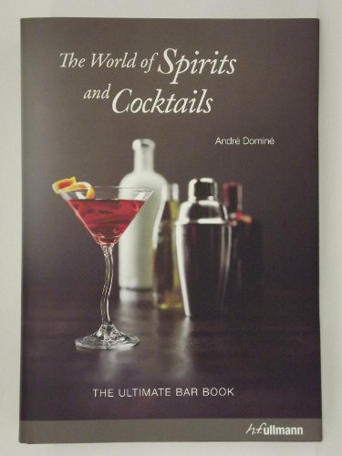 Ultimate Bar Book: World of Spirits and Cocktails