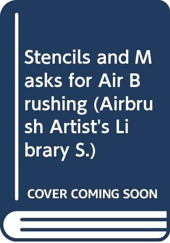 Stencils and Masks for Air Brushing (Airbrush artist's library)
