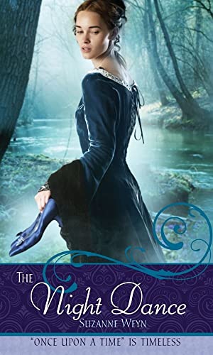 The Night Dance: A Retelling of The Twelve Dancing Princesses: Once Upon a Time