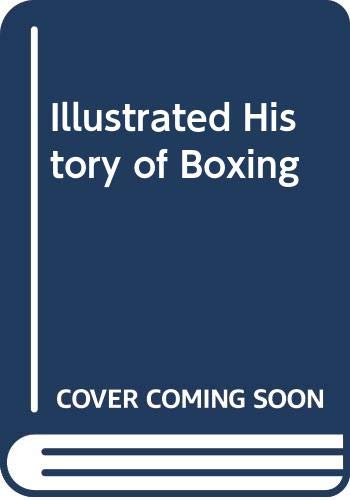 Illustrated History of Boxing