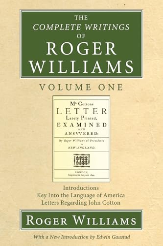 The Complete Writings of Roger Williams, Volume 1