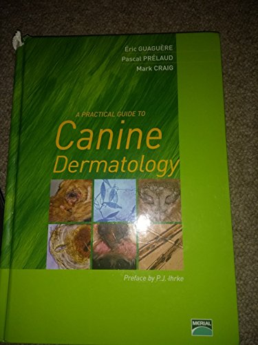 A Practical Guide to Canine Dermatology