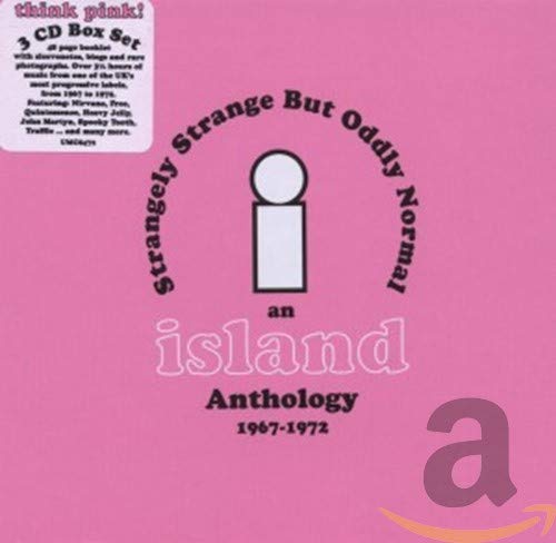 Strangely Strange But Oddly Normal: An Island Records Anthology 1967-1972