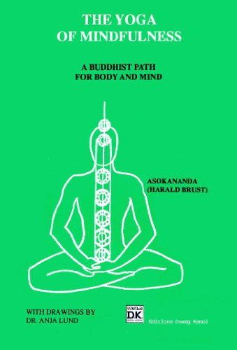 The Yoga of Mindfulness: A Buddhist Path for Body and Mind