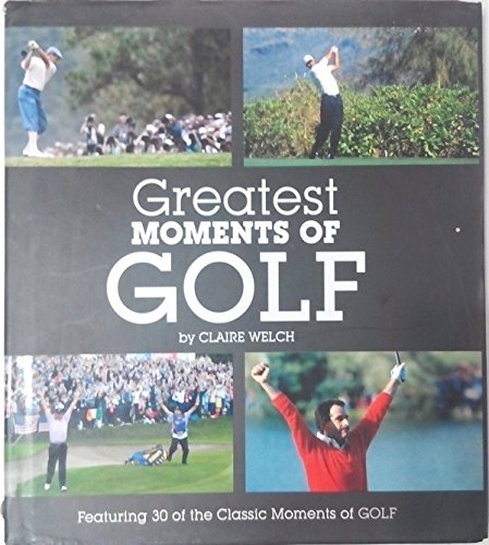 Greatest Moments of Golf