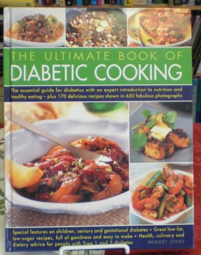 The Complete Book of Diabetic Cooking: The Essential Guide for Diabetics With an