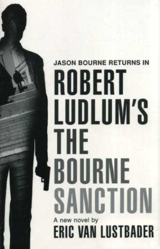 Robert Ludlum's (Tm) the Bourne Sanction