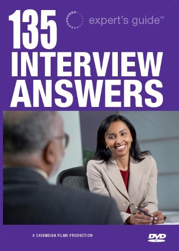 135 Interview Questions & Answers DVD (Definitive Guide to the Best Answers to the Toughest Interview Questions)