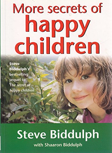 More Secrets Of Happy Children