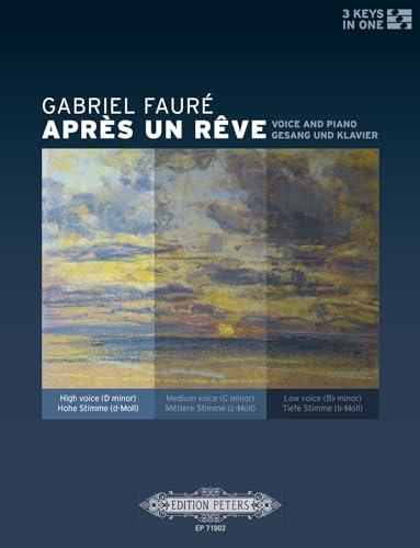 Après un Rêve for Voice and Piano (3 Keys in One -- High/Medium/Low Voice)