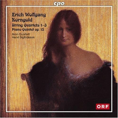 Korngold: String Quartets 1-3