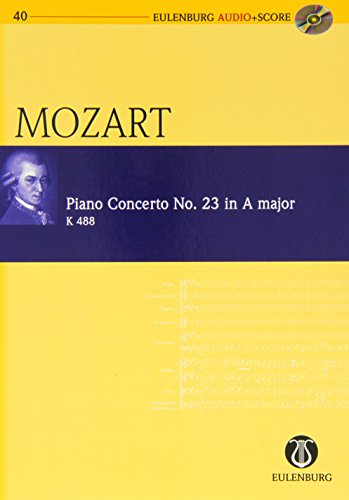Wolfgang Amadeus Mozart: Konzert Nr.23 A-Dur KV488 für Klavier und Orchester -- Studienpartitur (+CD) in der neuen Ausgabe von Eulenburg Audio + Score - Noten/sheet music