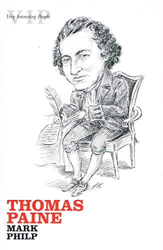Thomas Paine : (Very Interesting People ; VIP)