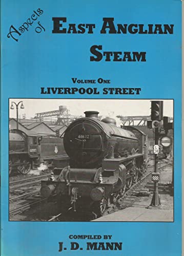 Aspects of East Anglian Steam
