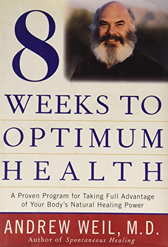 Eight Weeks to Optimum Health