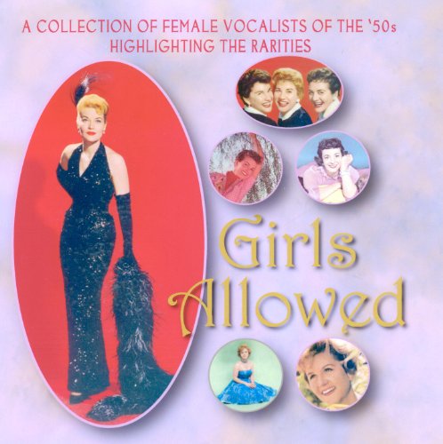 Various Artists - Girls Allowed - A Collection of Female Vocalists of the '50s Highlighting the Rari