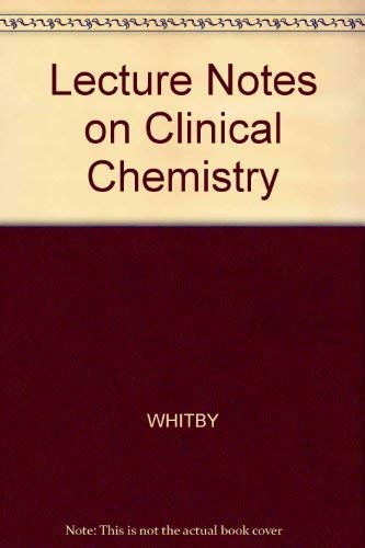 Lecture Notes on Clinical Chemistry