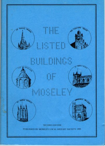 THE LISTED BUILDINGS OF MOSELEY