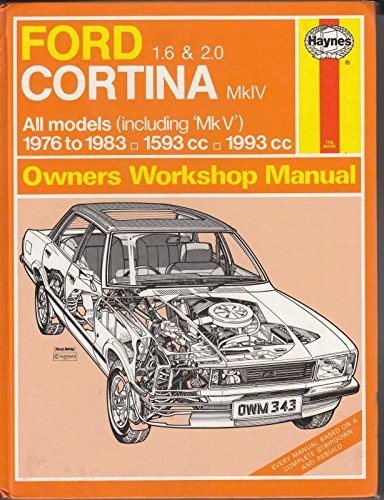 Ford Cortina 1.6 and 2.O Mk.IV 1976-83 Owner's Workshop Manual