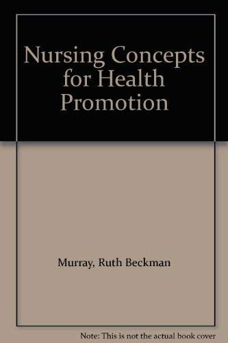 Nursing Concepts for Health Promotion