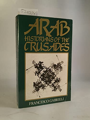 Arab Historians Of Crusades